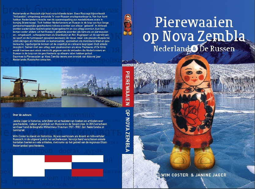 Pierewaaien op Nova Zembla. Nederland & De Russen.